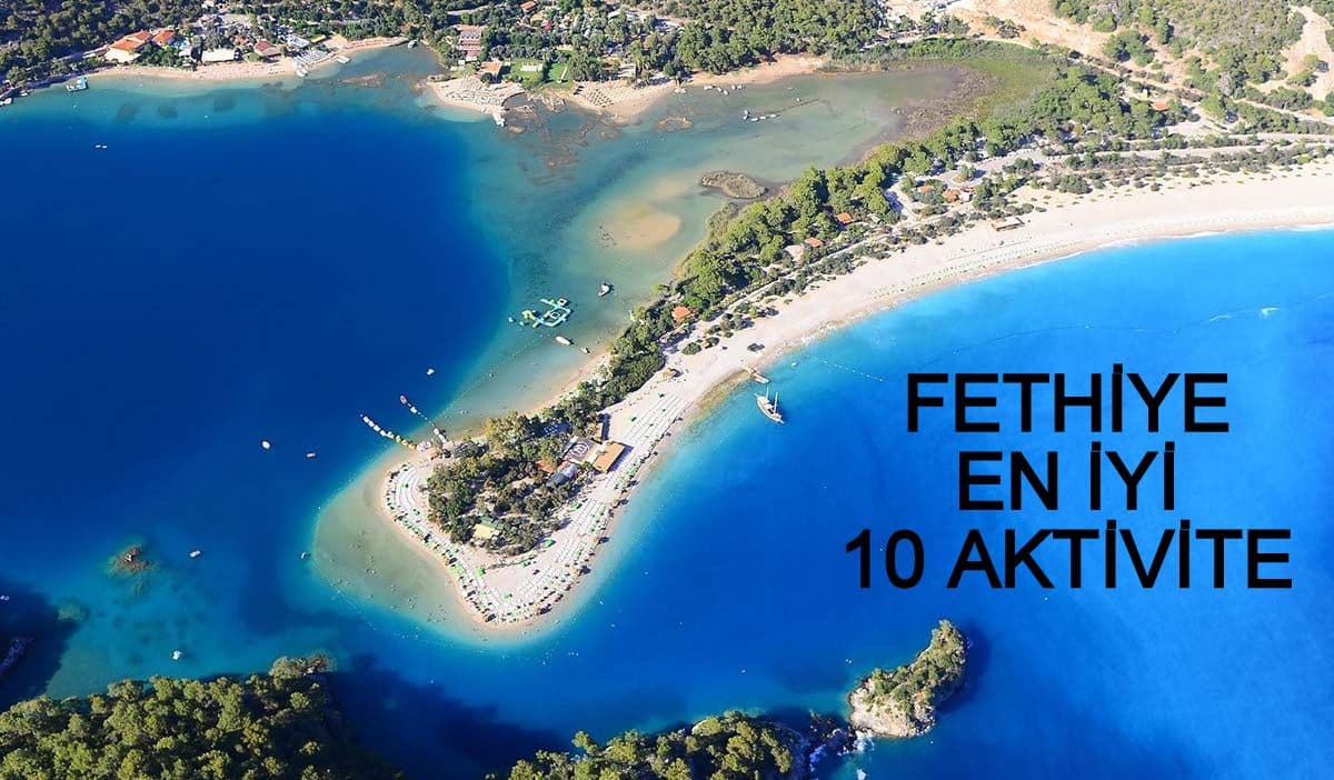 Fethiye En iyi 10 Aktivite